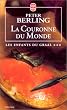 La Couronne du Monde. Les Enfants du Graal, tome 3