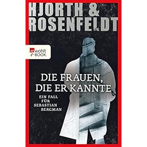 Die Frauen, die er kannte (Ein Fall für Sebastian Bergman 2)