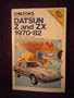 Chilton's repair & tune-up guide, Datsun Z and ZX, 1970-82: 240-Z, 260-Z, 280-Z, 280-ZX, all models including turbocharged engines