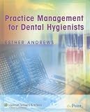 Practice Management for Dental Hygienists