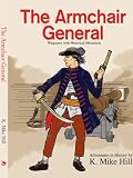 The Armchair General: Wargames with Historical Miniatures