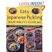 Easy Japanese Pickling in Five Minutes to One Day: 101 Full-Color Recipes for Authentic Tsukemono