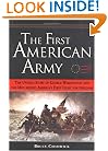 The First American Army: The Untold Story of George Washington and the Men Behind America's First Fight for Freedom