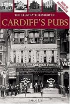 The Illustrated History of Cardiff's Pubs