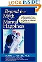 Beyond The Myth of Marital Happiness