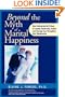 Beyond The Myth of Marital Happiness
