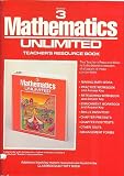Mathematics Unlimited Teachers Resource Book, Grade 3