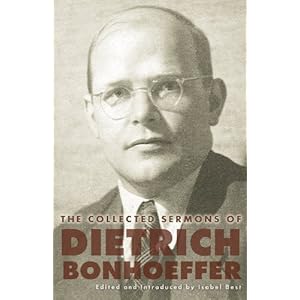 The Collected Sermons of Dietrich Bonhoeffer (9780800699048) Dietrich Bonhoeffer, Isabel Best