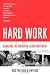 Hard Work: Remaking the American Labor Movement