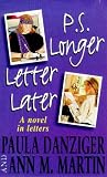 P.S. Longer Letter Later