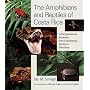 The Amphibians and Reptiles of Costa Rica: A Herpetofauna between Two Continents, between Two Seas