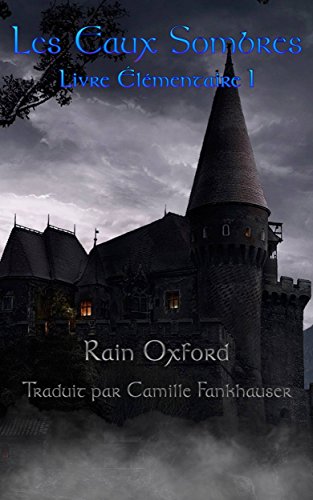 Les Eaux Sombres - Livre Élémentaire I (French Edition)
