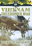 Revue the War File  / Vietnam - The Chopper War