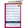 A Dialogue Between a Philosopher and a Student of the Common Laws of England