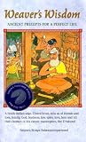 Weaver's Wisdom: Ancient Precepts for a Perfect Life