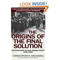 The Origins Of The Final Solution: The Evolution of Nazi Jewish Policy September 1939-March 1942
