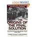 The Origins of the Final Solution: The Evolution of Nazi Jewish Policy September 1939-March 1942