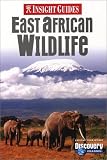 Insight Guide East African Wildlife (Insight Guides East African Wildlife)