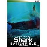 BBC WILDLIFE EXCLUSIVES Shark Battlefield シャーク・バトルフィールド [DVD]