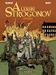 Les v�ritables aventures d'Aleksis Strogonov : L'int�grale