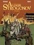 Les v�ritables aventures d'Aleksis Strogonov : L'int�grale