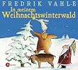 In meinem Weihnachtswinterwald. CD: Lieder und Geschichten