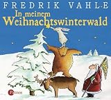 In meinem Weihnachtswinterwald. CD: Lieder und Geschichten