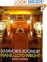Fifty Favorite Rooms by Frank Lloyd Wright