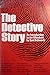 Search : The Detective Story. An Introduction to the Whodunit.