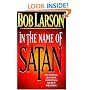 In The Name Of Satan How The Forces Of Evil Work And What You Can Do To Defeat Them