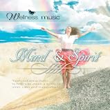Wellness Music: Mind and Spirit