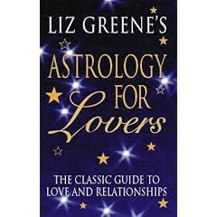 Astrology for Lovers: Classic Guide to Love and Relationships