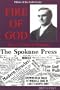 Fire of God: John G. Lake in Spokane (Pillars of the Faith)