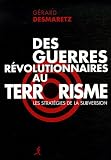 Des guerres r�volutionnaires au terrorisme : Les strat�gies de la subversion