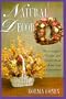 Natural Decor: The Natural Arranger's Garden and Project Book