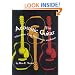 The Acoustic Guitar: Adjustment, Care, Maintenance and Repair (Volume I)