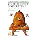 Cours complet d'apiculture et conduite d'un rucher isol�