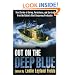 Out on the Deep Blue: True Stories of Daring, Persistence, and Survival from the Nation's Most Dangerous Profession