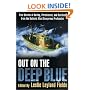 Out on the Deep Blue: True Stories of Daring, Persistence, and Survival from the Nation's Most Dangerous Profession