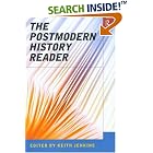 Click here to buy The Postmodern History Reader by Keith Jenkins.