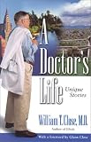 A Doctor's Life: Unique Stories