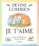Books : Devine Combien Je T'Aime