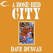 A Rose-Red City | [Dave Duncan]