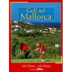 Golf auf Mallorca. Alle Pl�tze - alle Daten