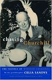 Chasing Churchill: The Travels of Winston Churchill