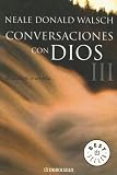 Conversaciones Con Dios III: 3 (Best Seller)