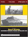 The Tiger Project: Horst Kronke, Schwere Panzer (tiger) Abteilung 505