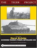 The Tiger Project: Horst Kronke, Schwere Panzer (tiger) Abteilung 505 (Tiger Project) image