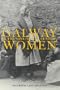 Galway Women in the Nineteenth Century