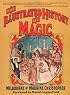 The Illustrated History of Magic